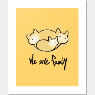 we are family cat Posters and Art